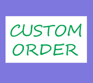 Custom order